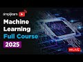 Machine Learning Full Course 2026 | Machine Learning Tutorial For Beginners | Simplilearn