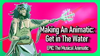 Making An Animatic: Get In The Water Part 1 | EPIC: The musical animatic