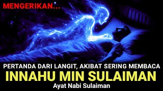 MENAKJUBKAN ! 10 AKIBAT BACA AYAT SULAIMAN, INNAHU MIN SULAIMAN, MANFAAT DAN KHASIATNYA LUAR BIASA !