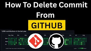 How To Delete a Commit from GitHub | Delete Commit History in GitHub
