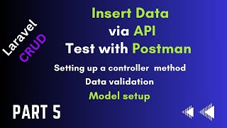 How to Insert Data into Database via API in Laravel Using Postman | Laravel CRUD Tutorial Part 5