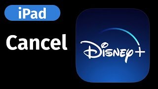 How to Cancel Disney + Account on iPad | Disney Plus