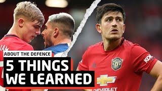 5 Things We Learned About The Manchester United Defence | 19/20 Season