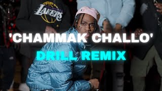 Chammak Challo | DRILL REMIX | (Prod.SXNATH)
