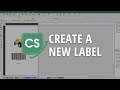 How to Create a New Label with CODESOFT