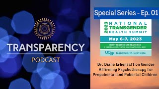 Special Series - National Transgender Health Summit - Ep. 01 - Dr. Diane Ehrensaft