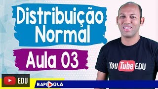 DISTRIBUIÇÃO NORMAL DE PROBABILIDADES ✅ EP 03