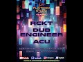 RCKT - DUB ENGINEER - ACU