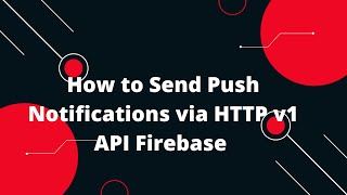 Python FastAPI Tutorial #53 🚀 Send Push Notifications using FastAPI Python FCM HTTP API V1