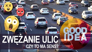 Zwężanie ulic - czy to ma sens? | GOOD IDEA