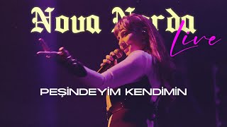 Nova Norda - Peşindeyim Kendimin (Live)