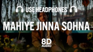 Mahiye Jinna Sohna (8D AUDIO) | Darshan Raval | Youngveer | Lijo George | Dard Album 2.0