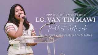 Lg. Van Tin Mawi | Pakhat Hlasa