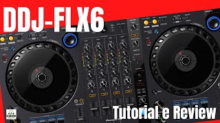 DDJ FLX6 Controladora Pioneer DJ - Tutorial e Review em PTBR