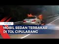 Satu Mobil Sedan Terbakar di Tol Cipularang, Penumpang & Sopir Selamat