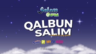 Qalbun Salim 2024 - Pujian Atau Ujian