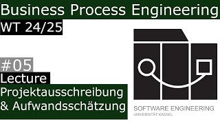 WT24/25 Business Process Engineering Lecture 05 Projektausschreibung \u0026 Aufwandsschätzung