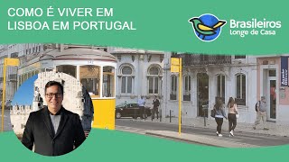 Como é viver em Lisboa em Portugal