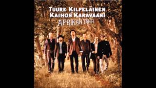 Tuure Kilpeläinen \u0026 Kaihon Karavaani - Jäähyväiset