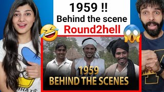 1959 | Behind The Scenes | Round2hell | R2H | Part-1 | 1959 Reaction Round2hell | R2h Reaction