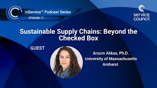 Sustainable Supply Chains: Beyond the Checked Box w/ Arzum Akkas, Ph.D., UMass Amherst