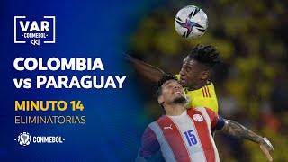 Eliminatorias | Revisión VAR | Colombia vs Paraguay | Minuto 14