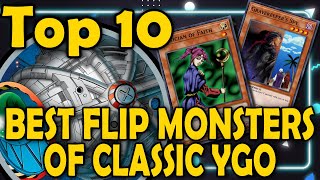 Top 10 Best Flip Effect Monsters of Classic YGO