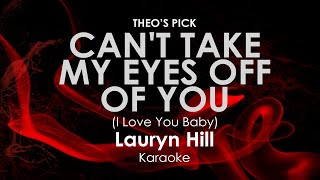 Can't Take My Eyes off You | Lauryn Hill karaoke