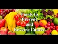 These Foods Can Prevent and Reverse Cancer