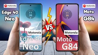 Motorola Edge 40 Neo Vs Motorola Moto G84 - Full Comparison 2023 🔥 Techvs