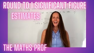 Rounding to 1 Significant Figure & Estimating - The Maths Prof