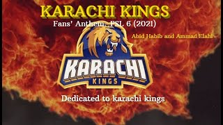 Kings Karachi King |PSL Fans' Anthem 2021 | Abid Habib & Ammad Elahi | #PSL6