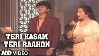 Teri Kasam Teri Raahon Mein Aakar Full Song Sonu Nigam, Anuradha Paudwal | Chahat Album