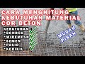 cara menghitung kebutuhan material untuk cor beton