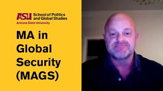 Curtis from the ASU MA in Global Security (MAGS)