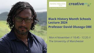 Professor David Olusoga BHM Schools Lecture November 2024