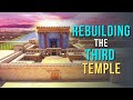 The Biblical Case for Rebuilding the Temple