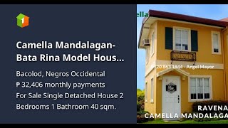 Camella Mandalagan-Bata Rina Model House and Lot for Sale in Bacolod