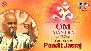 OM Mantra | Pandit Jasraj | ॐ मंत्र | Meditation Music Relax Mind Body | Om Chanting Mantra