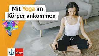 Mit Yoga im Körper ankommen