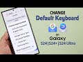 How To Change Default Keyboard on Samsung Galaxy S24 Ultra/Plus! [Gboard]