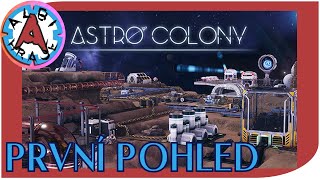 Astro Colony CZ PRVNÍ POHLED -  Stavím vesmírnou kolonii