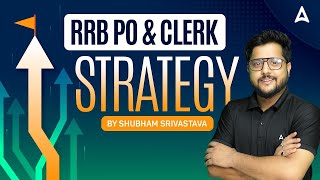 IBPS RRB 2024 Vacancy | RRB PO & Clerk 2024 Strategy By Shubham Srivastava
