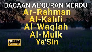 ❤️bacaan Al quran merdu Surah Al waqiah, Surah Yasin, Surah Kahf, Surah Rahman, Surah Mulk