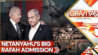 Netanyahu regrets Rafah Strike | Is Israeli PM Feeling the heat of International Pressure? |Gravitas