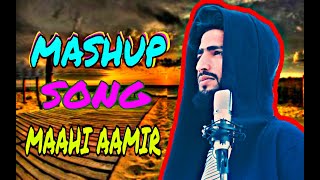 Kashmiri Mashup Song || Maahi Aamir || Super Hit Song Of 2020