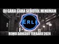 DJ Gara-Gara Sebotol Minuman - Revina Alvira Remix Dangdut Terbaru Viral Full Bass 2024