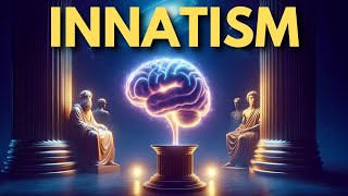 The Truth About Being Born Smart: Innatism Explained