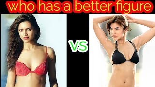 Who has a better figure between Deepika Padukone and Anushka Sharma #Bollywood #Bra #Hotactresses