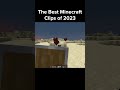 The Funniest Minecraft Clips of 2023...